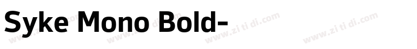 Syke Mono Bold字体转换